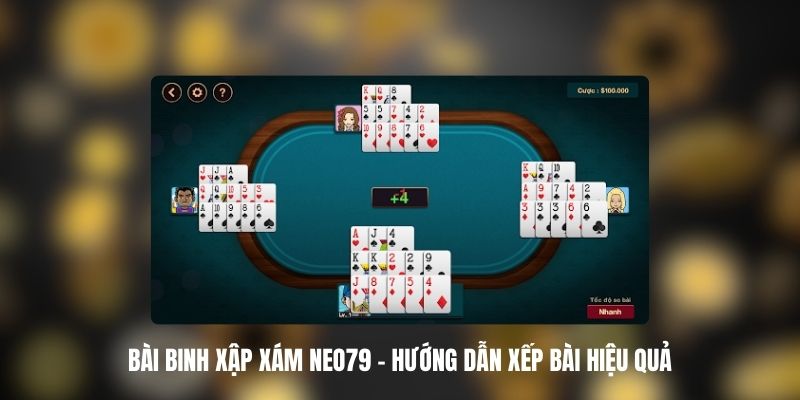 Bài Binh Xập Xám NEO79 - Hướng Dẫn Xếp Bài Hiệu Quả 1 Bài Binh Xập Xám NEO79