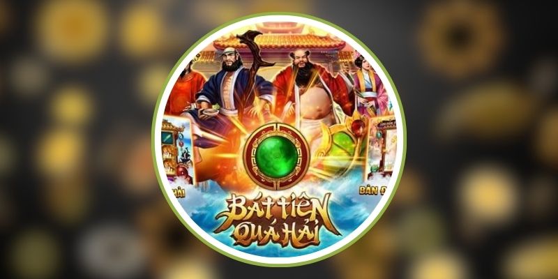 Khái quát về Bát Tiên Quá Hải NEO79